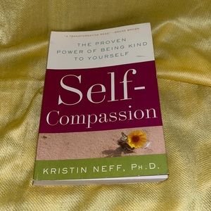 💕 Self Compassion by Kristin Neff 💕  everyone can benefit from this book